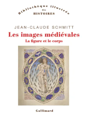 Les images médiévales. La figure et le corps