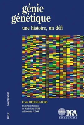 Génie génétique, Une histoire, un défi