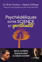 Psychédéliques entre science et spiritualité - Deux experts dialoguent à coeur ouvert