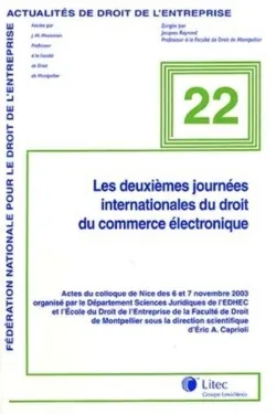 2e journees internationale du droit du commerce electronique, Actes du colloque de Nice des 6 et 7 novembre 2003
