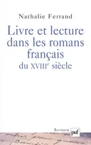 LIVRE ET LECTURE DANS LES ROMANS FRANCAIS DU XVIIIE SIECLE