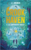 Crookhaven - Tome 2 Le labyrinthe oublié