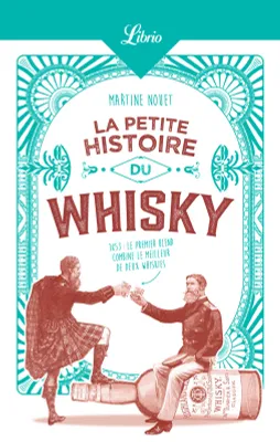La Petite Histoire du whisky
