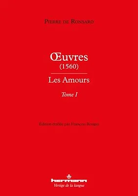 Œuvres (1560) - Les Amours, Tome I