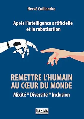 Après l'intelligence artificielle et la robotisation : remettre l'humain au coeur du monde, Mixité, diversité, inclusion