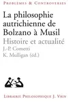 La philosophie autrichienne de Bolzano a Musil, Histoire et actualité