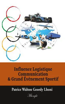 Influence logistique communication & grand événement sportif