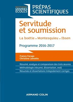 Servitude et Soumission - Prépas scientifiques 2016-2017, La Boétie, Montesquieu, Ibsen