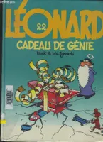 22, LEONARD ANCIENNE EDITION - T22 - CADEAU DE GENIE