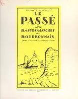 Le passé aux Basses-Marches du Bourbonnais