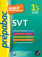 SVT 1re S - Prépabac Cours & entraînement, cours, méthodes et exercices progressifs (première S)