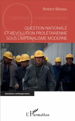 Question nationale et révolution prolétarienne sous l'impérialisme moderne