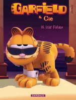 16, Garfield & Cie - Tome 16 - Star fatale