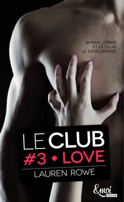 Le club, 3, Love, Le club _ volume 3