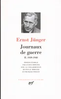 II, 1939-1948, Journaux de guerre (Tome 2-1939-1948), 1939-1948