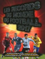 Les records du monde du football 2017