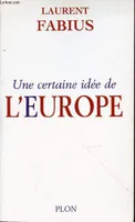 EUROPE UNE CERTAINE IDEE DE (L')