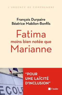 Fatima moins bien notée que Marianne..., L'islam et l'école de la République