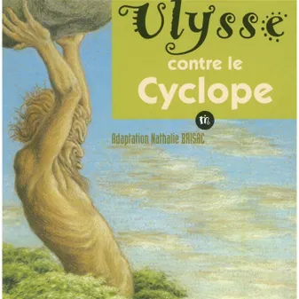 ULYSSE CONTRE cyclope