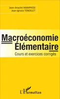 Macroéconomie élémentaire, Cours et exercices corrigés