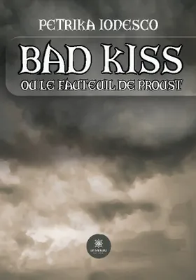 Bad Kiss, Ou Le fauteuil de Proust