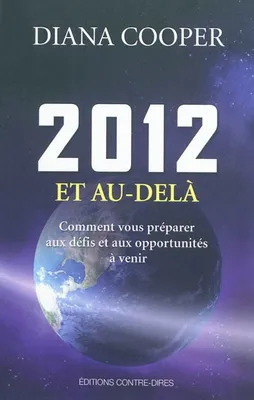 2012 et au-delà - Comment vous préparer aux défis et aux opportunités à venir, comment vous préparer aux défis et aux opportunités à venir