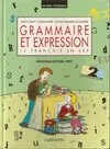 Grammaire et expression. Le français en BEP