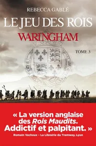 3, Waringham - tome 3 Le jeu des rois
