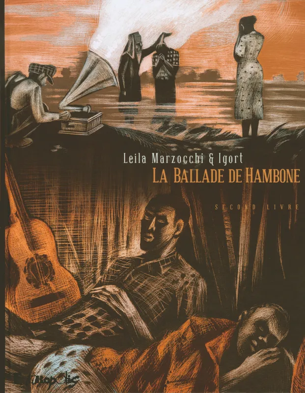 Livres BD BD adultes Second livre, La ballade de Hambone (Tome 2-Second livre), Second livre Leila Marzocchi, Igort