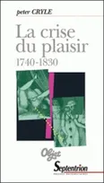La crise du plaisir, (1740-1830)