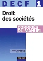 DECF, annales 2006, 1, Droit des sociétés - DECF 1 - 11ème édition - Corrigés du manuel , des autres groupements et des entreprises en difficulté