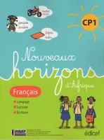 Nouveaux Horizons d'afrique Français CP1 Elève Congo Brazza, suite Horizons d'Afrique