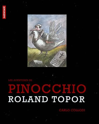 Livres Sciences Humaines et Sociales Actualités Les Aventures de Pinocchio Roland Topor