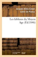 Les fabliaux du Moyen Age (Éd.1846)