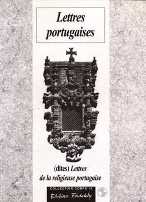 Lettres portugaises, Lettres de la religieuse portugaise