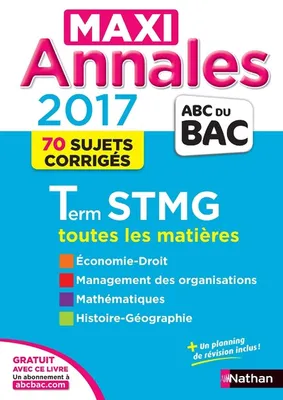 Maxi Annales ABC du BAC 2017 , Terminale STMG