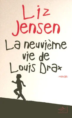 La neuvième vie de Louis Drax, roman