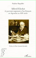 Alfred Ebelot, Le parcours migratoire d'un Français en Argentine au XIXe siècle