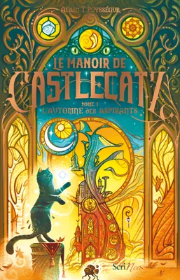 Le manoir de Castlecatz. Vol. 1. L'automne des aspirants