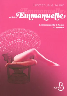 2, Emmanuelle au-delà d'Emmanuelle - tomes 3 et 4, Aurélie