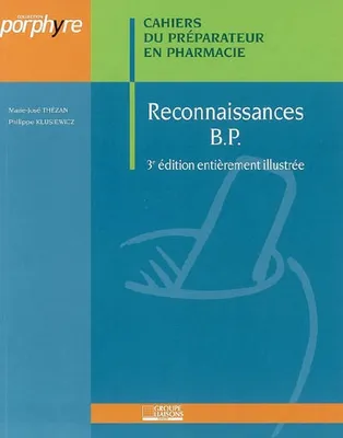 Cahiers du préparateur en pharmacie, Reconnaissances BP