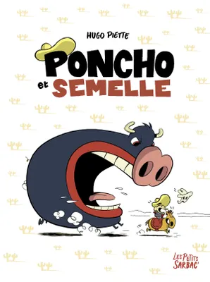 Poncho et Semelle - L'intégrale, Tomes 1, 2, 3