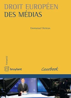 Droit européen des médias, L'ouvrage contient des éléments essentiels (conventions, directives, arrêts CEDH et CJUE)du droit européen des médias dans toutes ses composantes(droit économique, droit professionnel, droit de la responsabilité, droit d’aute...