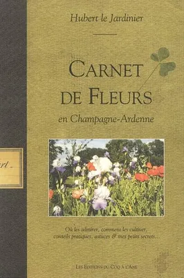 Carnet de fleurs, en Champagne-Ardenne