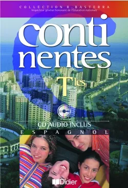 Continentes Terminales LV2 (éd. 2003) livre élève + cd audio, [espagnol]