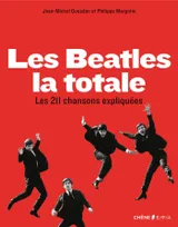 Les Beatles, La totale (petit format), Les 211 chansons expliquées