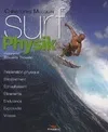 Surf Physik, Entraînement Echauffement Etirements Endurance Explosivité Vitesse