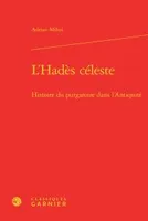 L'Hadès céleste, Histoire du purgatoire dans l'antiquité