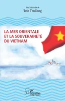 La Mer Orientale et la souveraineté du Vietnam