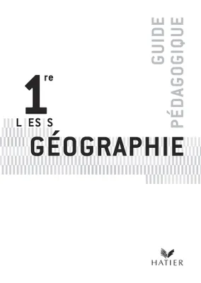 Géographie 1res L/ES/S - Livre du professeur, éd. 2007
